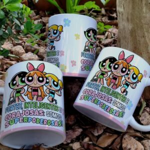 Caneca Fortes, inteligentes e corajosas - Superpoderosas