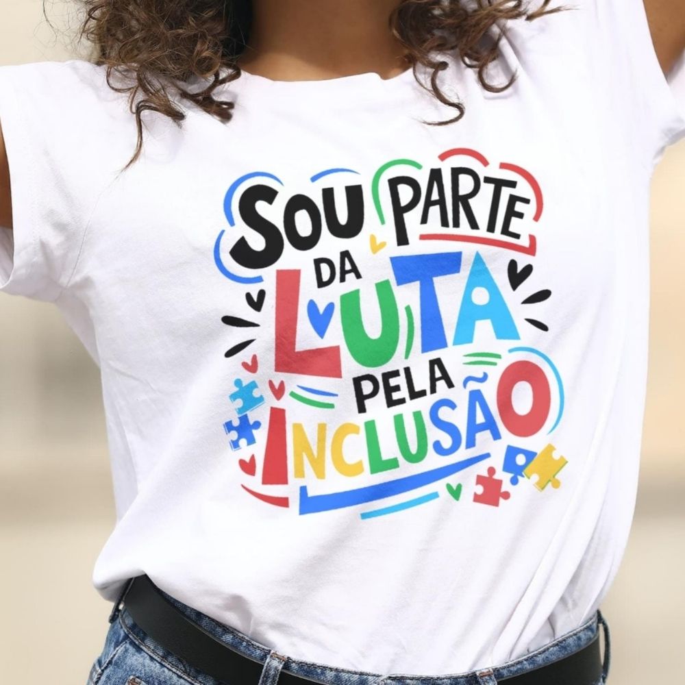 Camiseta autismo - Sou parte da luta pela inclusão - Fofinhos Artes e ...