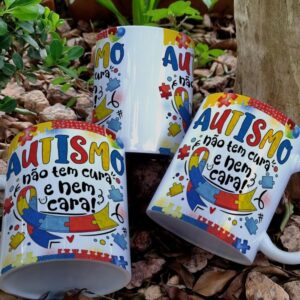Caneca autismo não tem cura e nem cara