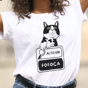 Camiseta Alto em fofoca