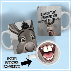 Caneca Bocão Burro - Quando tudo terminar vou precisar de terapia